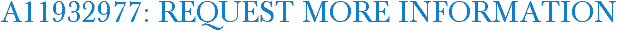 A11932977: Request More Information