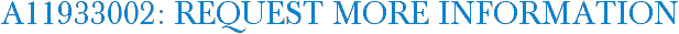A11933002: Request More Information