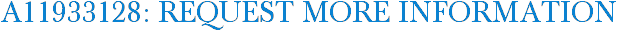 A11933128: Request More Information
