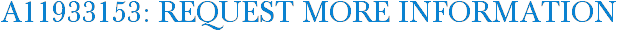 A11933153: Request More Information