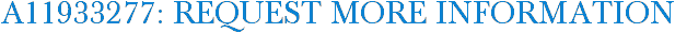 A11933277: Request More Information