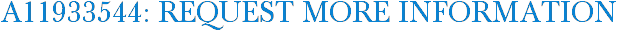A11933544: Request More Information