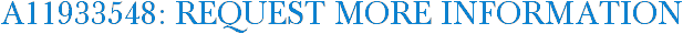 A11933548: Request More Information
