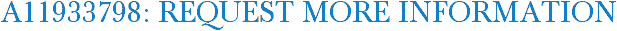 A11933798: Request More Information