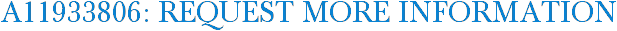 A11933806: Request More Information