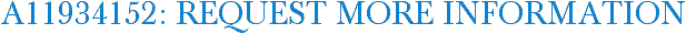 A11934152: Request More Information