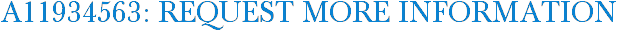A11934563: Request More Information