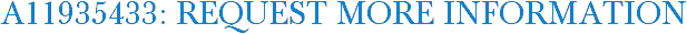 A11935433: Request More Information