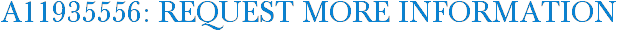 A11935556: Request More Information