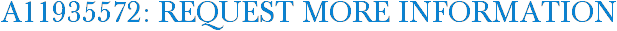 A11935572: Request More Information