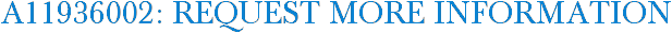 A11936002: Request More Information