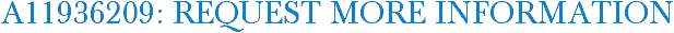 A11936209: Request More Information
