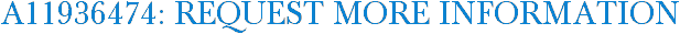A11936474: Request More Information