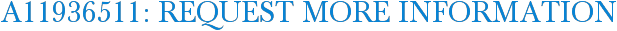 A11936511: Request More Information
