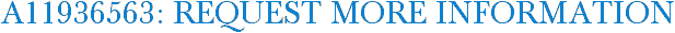 A11936563: Request More Information
