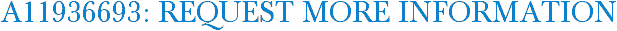 A11936693: Request More Information