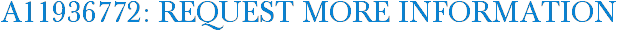 A11936772: Request More Information