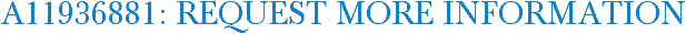 A11936881: Request More Information