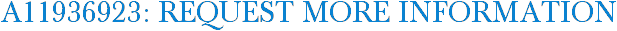 A11936923: Request More Information