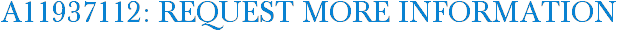 A11937112: Request More Information