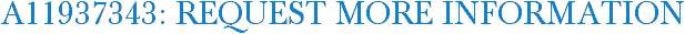 A11937343: Request More Information