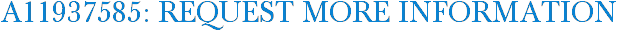 A11937585: Request More Information