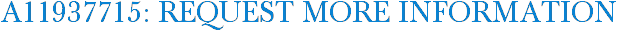 A11937715: Request More Information
