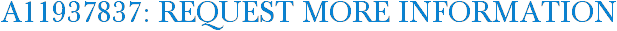 A11937837: Request More Information