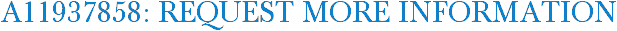 A11937858: Request More Information