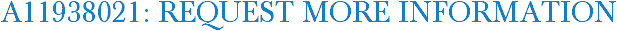 A11938021: Request More Information
