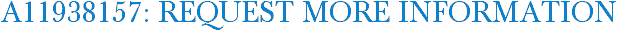 A11938157: Request More Information