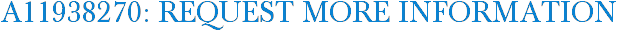 A11938270: Request More Information