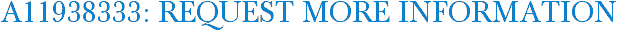 A11938333: Request More Information