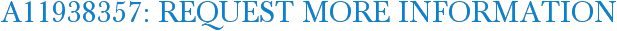 A11938357: Request More Information