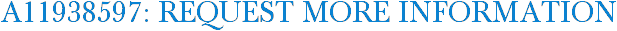 A11938597: Request More Information
