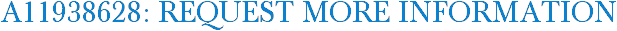A11938628: Request More Information