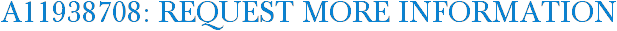 A11938708: Request More Information