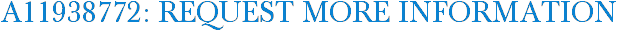 A11938772: Request More Information