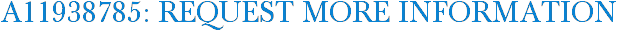 A11938785: Request More Information