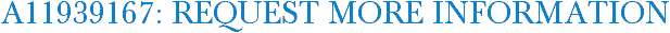 A11939167: Request More Information