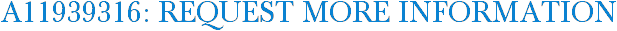 A11939316: Request More Information