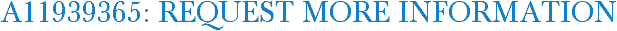 A11939365: Request More Information
