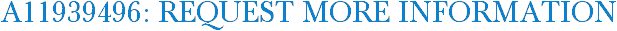 A11939496: Request More Information