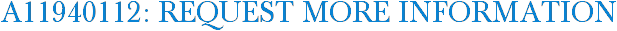 A11940112: Request More Information