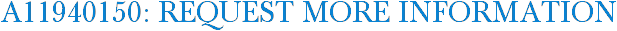 A11940150: Request More Information