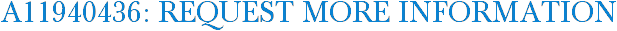 A11940436: Request More Information