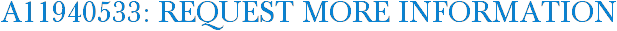 A11940533: Request More Information