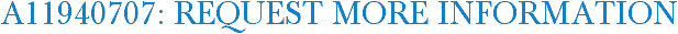 A11940707: Request More Information