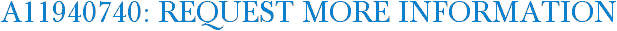 A11940740: Request More Information