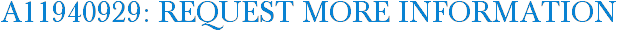 A11940929: Request More Information